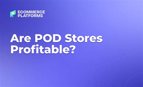 are print on demand stores profitable? exploring the economic viability and potential of POD retail